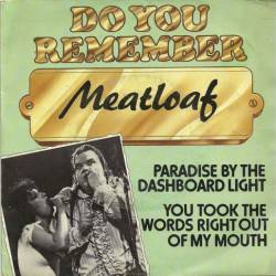 Meat Loaf : Paradise by the Dashboard Light - You Took the Words Right Out of My Mouth